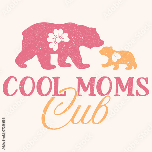 Cool moms cub graphic design for mothers day