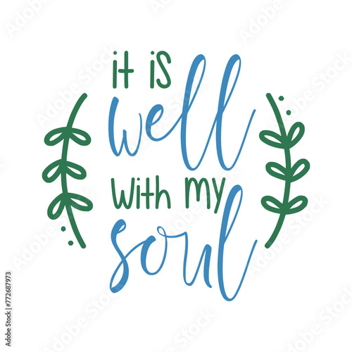 It Is Well With My Soul