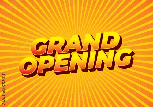 Grand opening. Text effect in yellow orange color with 3 dimension effect