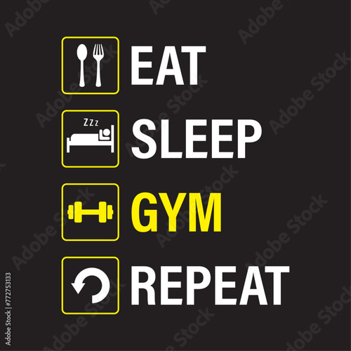 Eat Sleep Gym Repeat. Sportsman daily activity life infographic, white and yellow pictograms and text on black background.