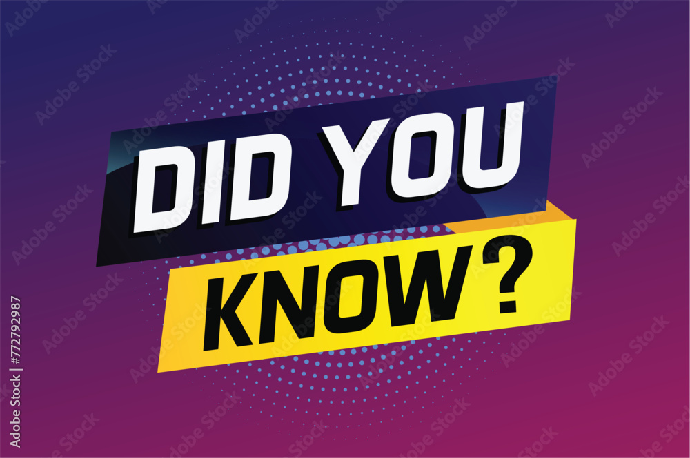 Did you know ? word concept vector illustration and 3d style, landing page, template, ui, web, mobile app, poster, banner, flyer, background, gift card, coupon, label, wallpaper
Did you know ? word concept vector illustration and 3d style, landing page, template, ui, web, mobile app, poster, banner, flyer, background, gift card, coupon, label, wallpaper