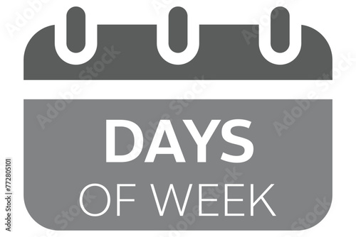days of week in the weekly calendar, date and time calendar for planning