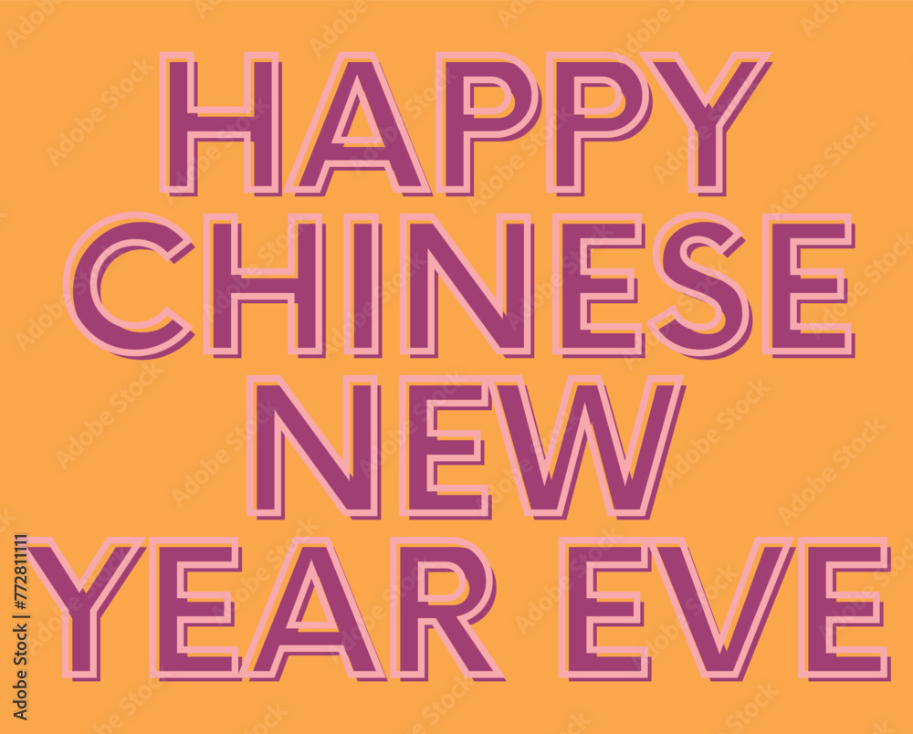 Happy Chinese New Year's Eve vector design. This is in a very colorful background.