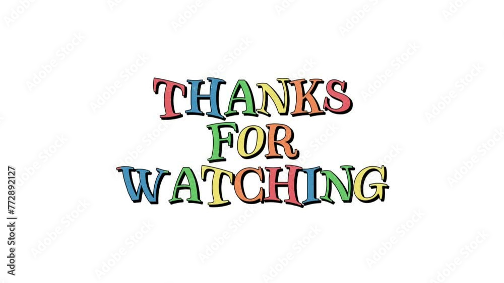 Thanks for watching text animation isolated white background. Thanks for watching animation text effect Thanks for watching text animation isolated white background. Thanks for watching animation text effect