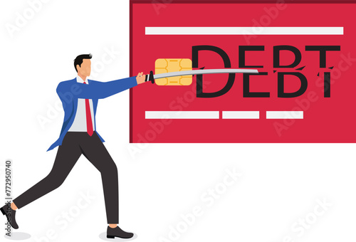 A man cutting Debts with a knife or sword, paying off debt faster, avoiding bad debts
