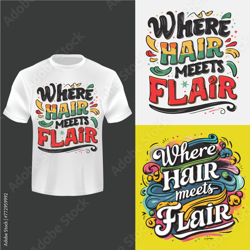 Where hair meets flair tees  t-shirt