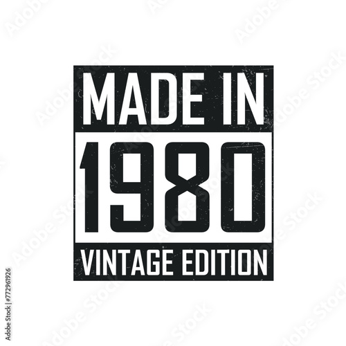 Made in 1980. Vintage birthday T-shirt for those born in the year 1980