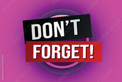 don't forget poster banner graphic design icon logo sign symbol social media website coupon

