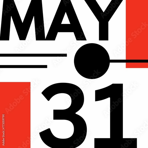 MAY 31 . Modern calendar icon .date ,day, month .flat Modern style calendar for the month of MAY