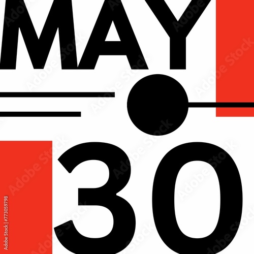 MAY 30 . Modern calendar icon .date ,day, month .flat Modern style calendar for the month of MAY