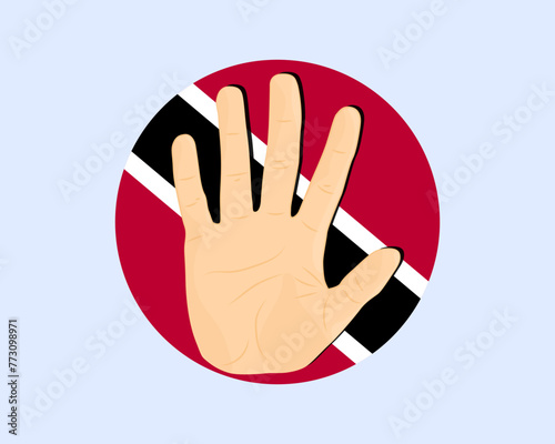 Trinidad And Tobago flag with hand stop sign, protest and human rights idea