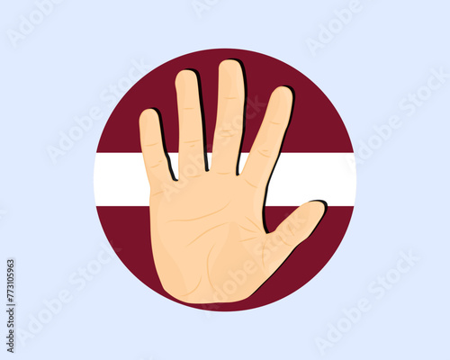Latvia flag with hand stop sign, protest and human rights idea