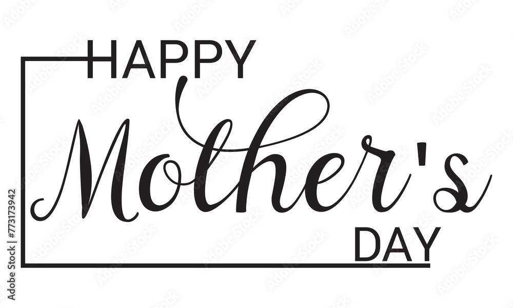 Happy Mother's Day elegant hand written lettering . Modern calligraphy isolated on white background. Black ink inscription. Typography composition for greeting card or poster design. Vector. EPS 10 Happy Mother's Day elegant hand written lettering . Modern calligraphy isolated on white background. Black ink inscription. Typography composition for greeting card or poster design. Vector. EPS 10