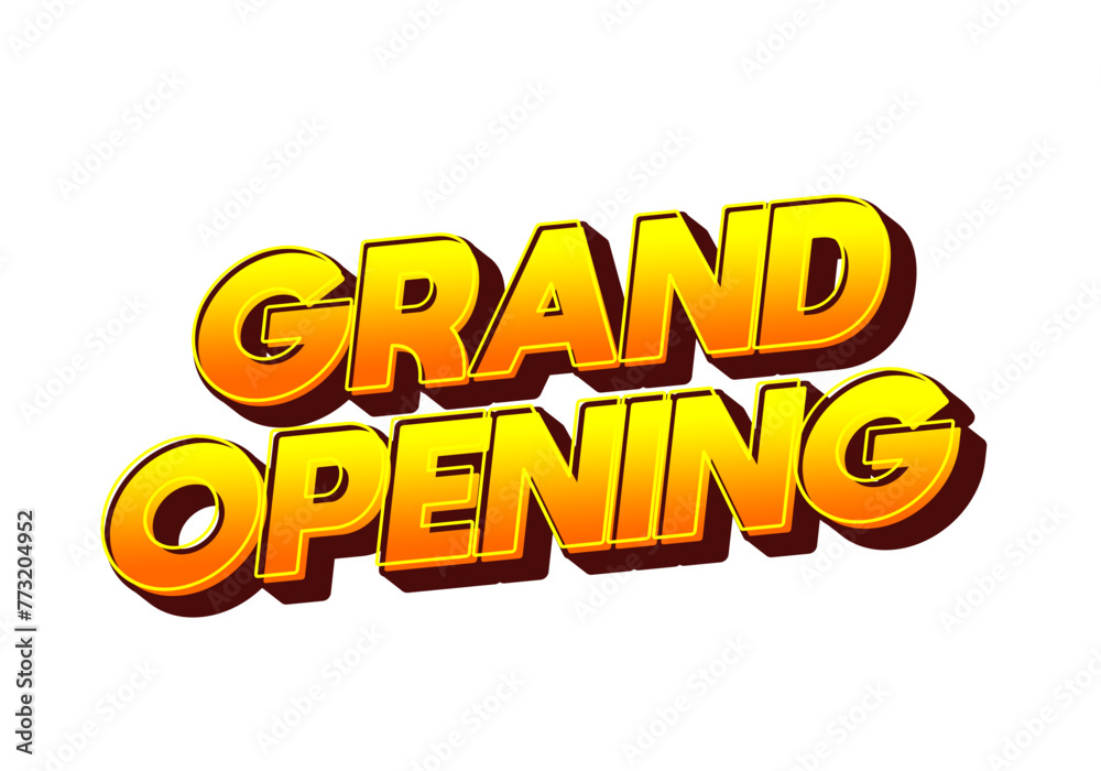 Grand opening. Text effect in 3D look with eye catching colors Grand opening. Text effect in 3D look with eye catching colors