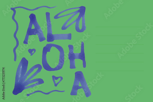 Aloha Hawaii hand-drawn lettering and tropical floral elements. Horizontal. Space for text. Aloha. Hawaiian language greeting.