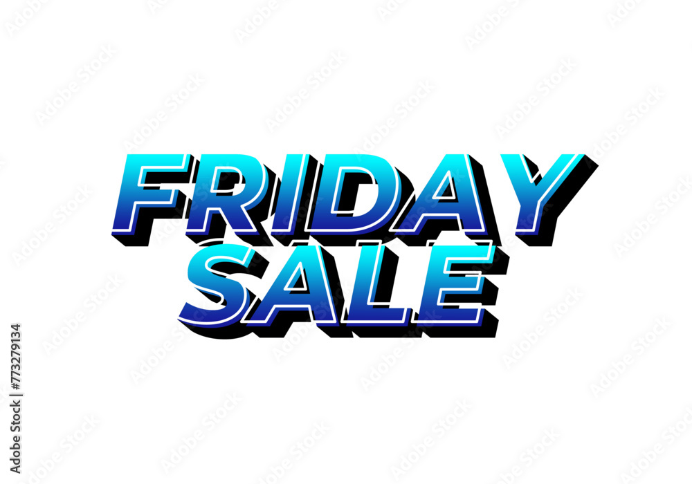 Friday sale. Text effect in 3D look with eye catching color Friday sale. Text effect in 3D look with eye catching color