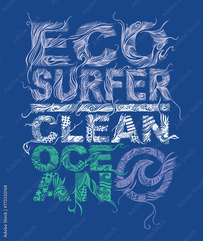 Vector illustration of lettering with allusion to surf and ecology, hand drawn letters with stripped strokes. Art for prints, posters and etc ...