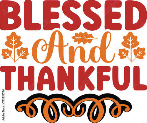 Blessed and thankful