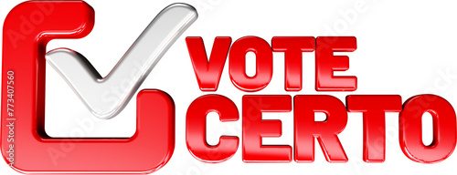 selo 3d campanha politica vote certo, eleicao vereador, prefeito presidente 