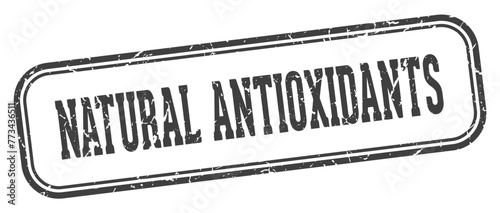 natural antioxidants stamp. natural antioxidants rectangular stamp on white background