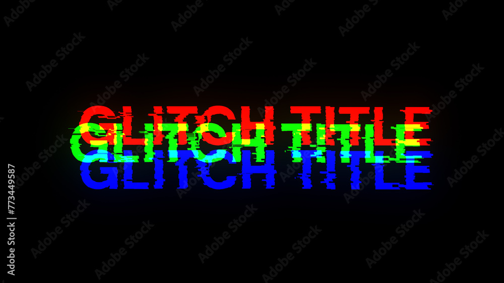 3D rendering glitch title text with screen effects of technological glitches