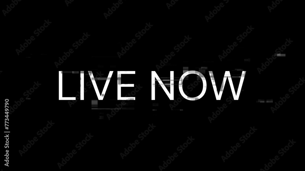 3D rendering live now text with screen effects of technological glitches 3D rendering live now text with screen effects of technological glitches