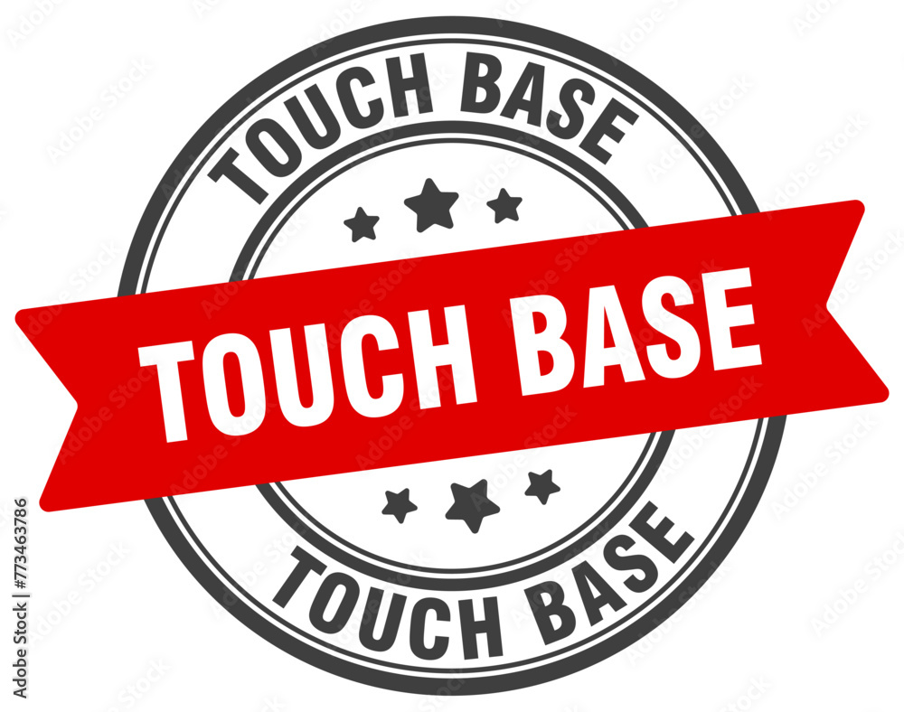 touch base stamp. touch base label on transparent background. round sign