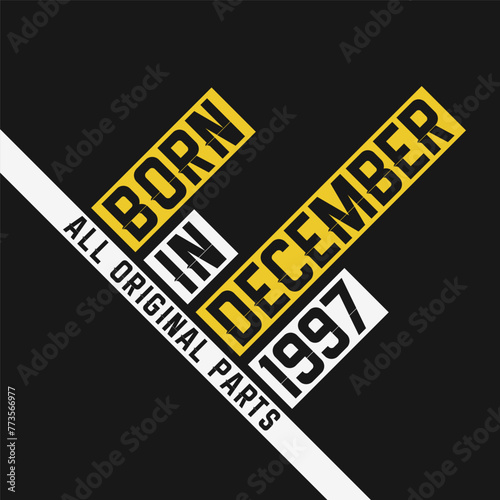 Born in December 1997, All Original Parts. Vintage Birthday celebration for December 1997