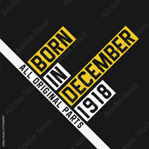 Born in December 1918, All Original Parts. Vintage Birthday celebration for December 1918