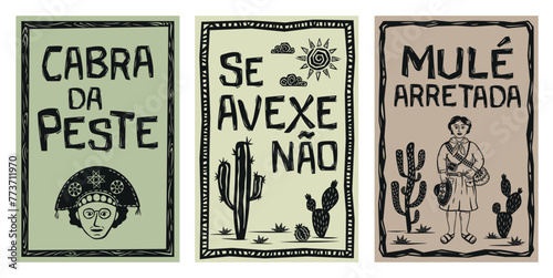 Set of typical expression from the Brazilian northeast, Besta é tu, Se avexe não, Mulher arretada. Woodcut vector illustration in Brazilian cordel style. photo