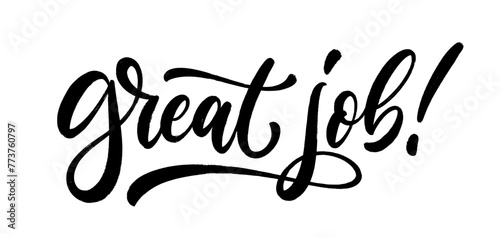Great Job - hand drawn lettering in calligraphy style. Vector handwritten text composition design.