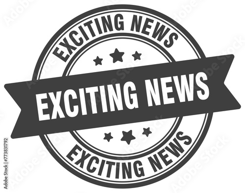 exciting news stamp. exciting news label on transparent background. round sign