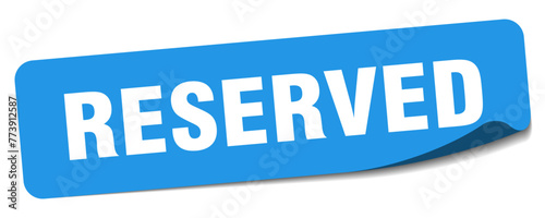 reserved sticker. reserved label