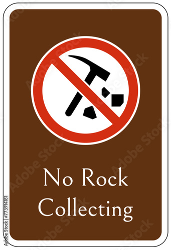 Campsite prohibition sign no rock collecting