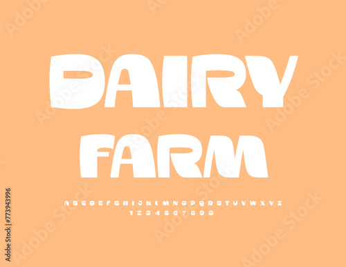 Vector advertising label Dairy Farm. White Cool Font. Artistic Alphabet Letters and Numbers set. 