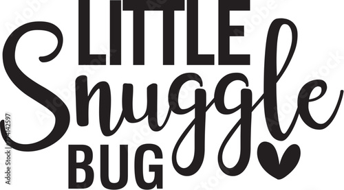 Little Snuggle Bug