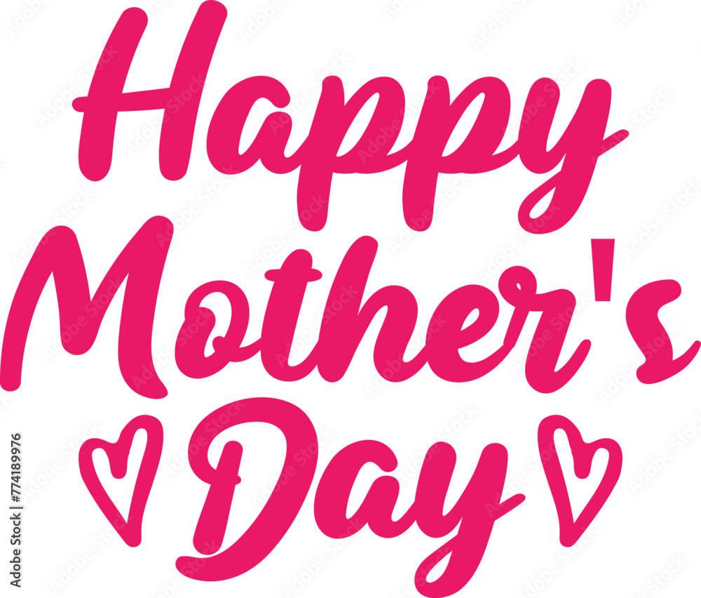 Happy Mother’s Day typography clip art design on plain white transparent isolated background for sign, card, shirt, hoodie, sweatshirt, apparel, tag, mug, icon, poster or badge