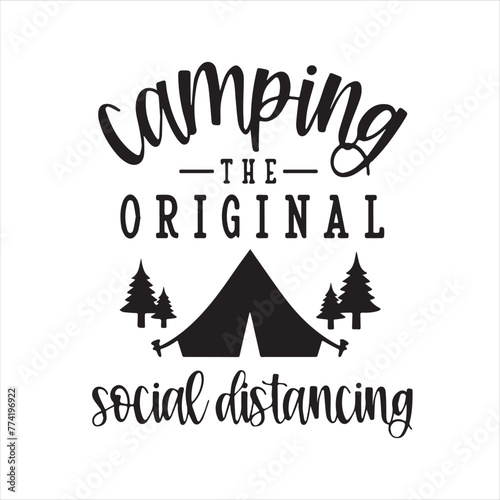 camping the original social distancing logo inspirational positive quotes, motivational, typography, lettering design