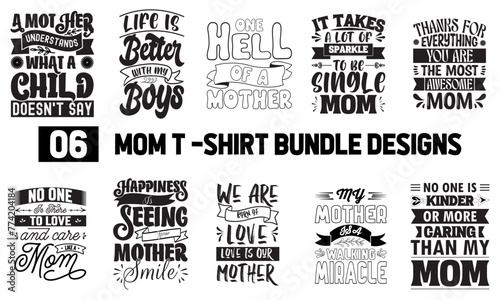 06  Mom  Custom Creative  Typography  Vector  t-shirt  Bundle Design  for Print On Demand