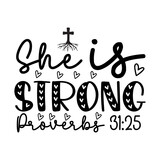 She Is Strong Proverbs 31:25 SVG Designs
