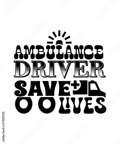 Ambulance Driver Save Lives svg