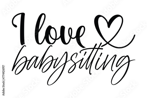 Stylish , fashionable and awesome babysitting typography art and illustrator, Print ready vector  handwritten phrase babysitting  T shirt hand lettered calligraphic design. Vector illustration bundle.