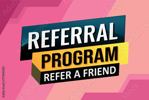 referral program referral a friend poster banner graphic design icon logo sign symbol social media website coupon


