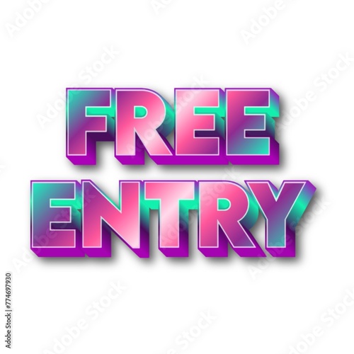 3D Free entry text poster
