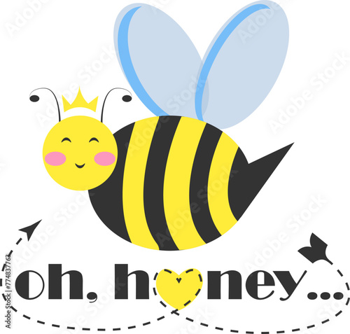 Happy bee princess character with tiara and typography Oh Honey vector