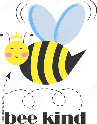 Happy bee princess character with crown and typography Bee Kind vector
