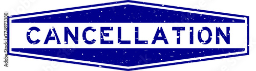 Grunge blue cancellation word hexagon rubber seal stamp on white background