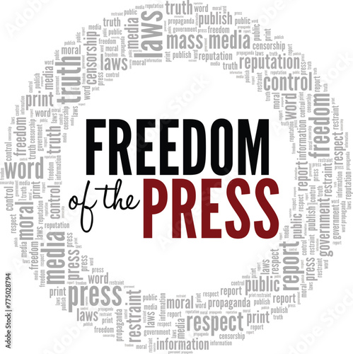 Freedom of the Press word cloud conceptual design isolated on white background.
