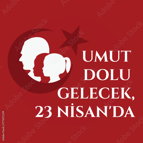 23 nisan ulusal egemenlik ve cocuk bayrami poster