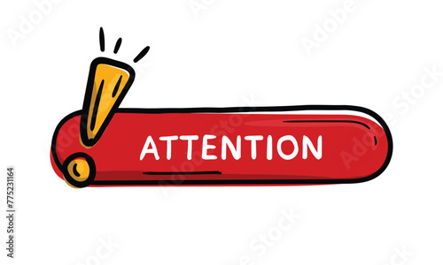 Red button with exclamation mark and text attention. Hand drawn design element for website, application. Editable vector